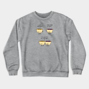 All about pie fillings... Crewneck Sweatshirt